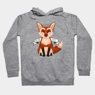 Oh, For Fox Sake Hoodie